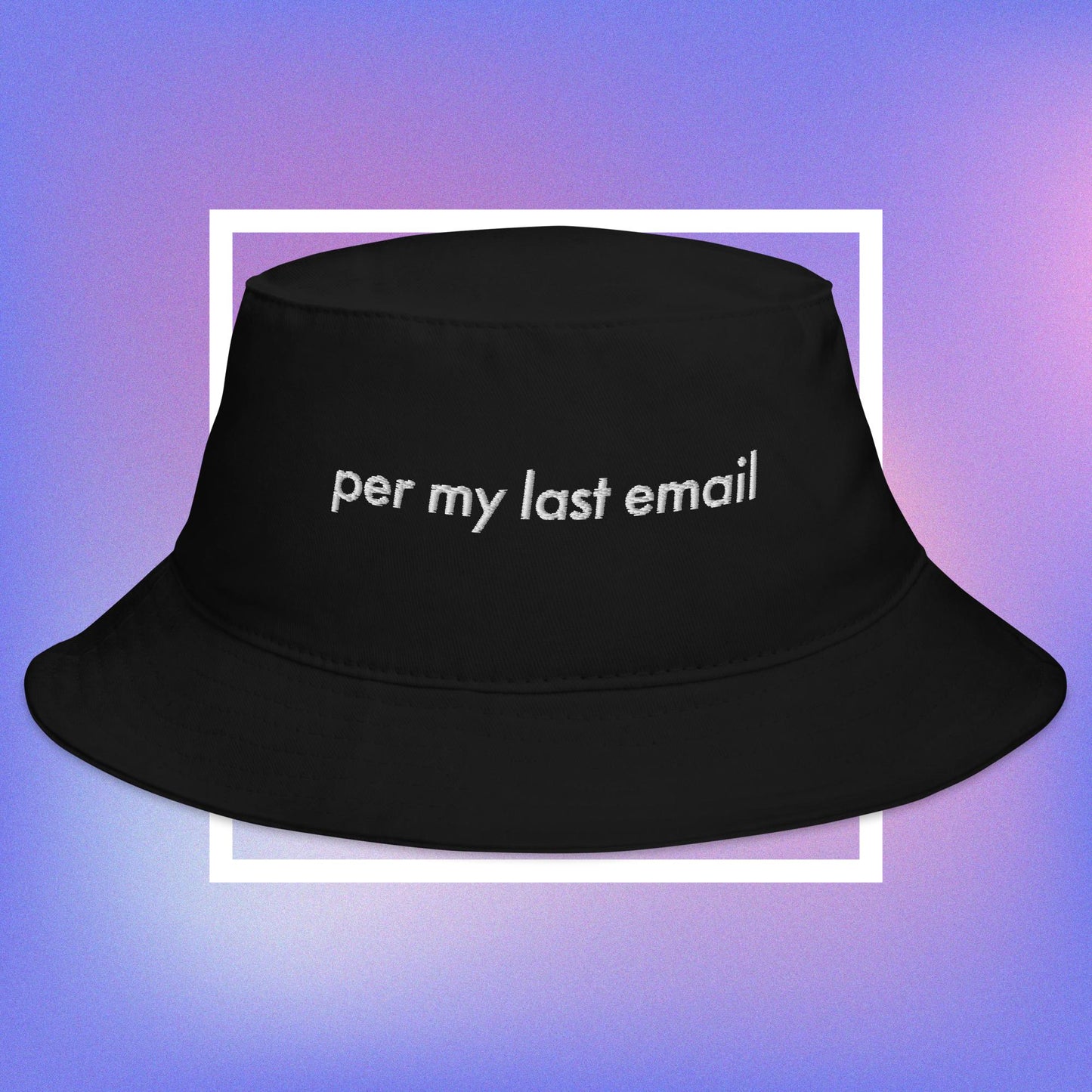 per my last email bucket